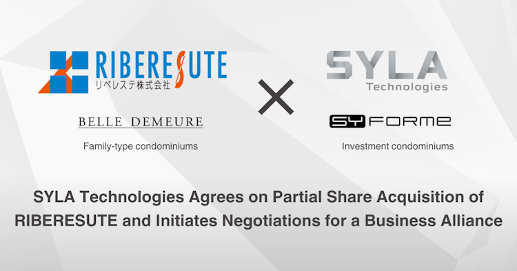 SYLA Technologies Agrees to Acquire Shares from Four Shareholders of RIBERESUTE to Become its Largest Shareholder, and Initiates Negotiations for a Business Alliance Aimed at Expanding Real Estate Development